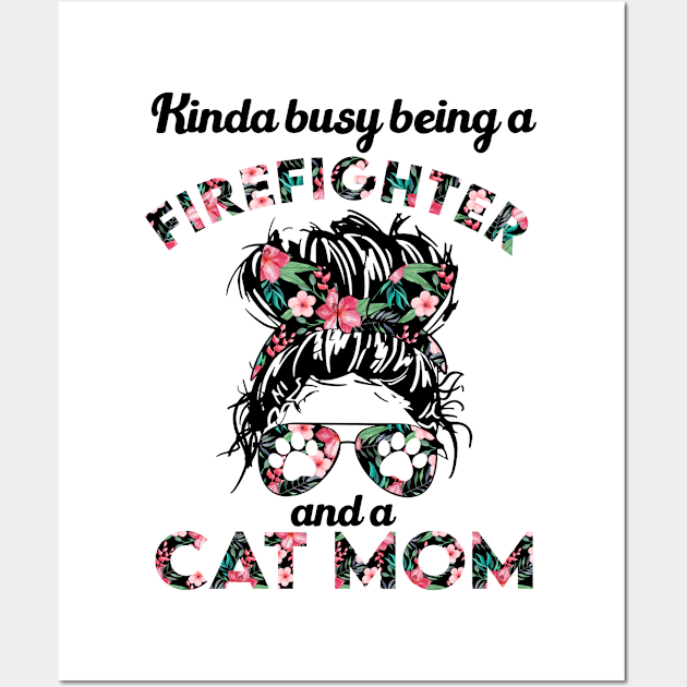 Firefighter cat mom funny gift . Perfect present for mother dad friend him or her Wall Art by SerenityByAlex